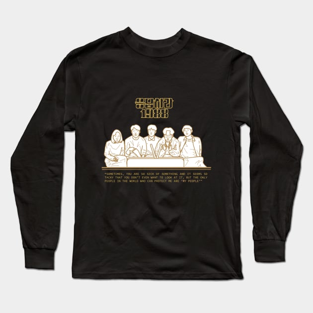 only people in the world who protect me are my people reply 1988 quote kdrama Long Sleeve T-Shirt by salwithquote